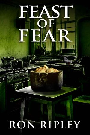 [Tormented Souls 03] • Feast of Fear · Supernatural Horror with Scary Ghosts & Haunted Houses (Tormented Souls Series Book 3)